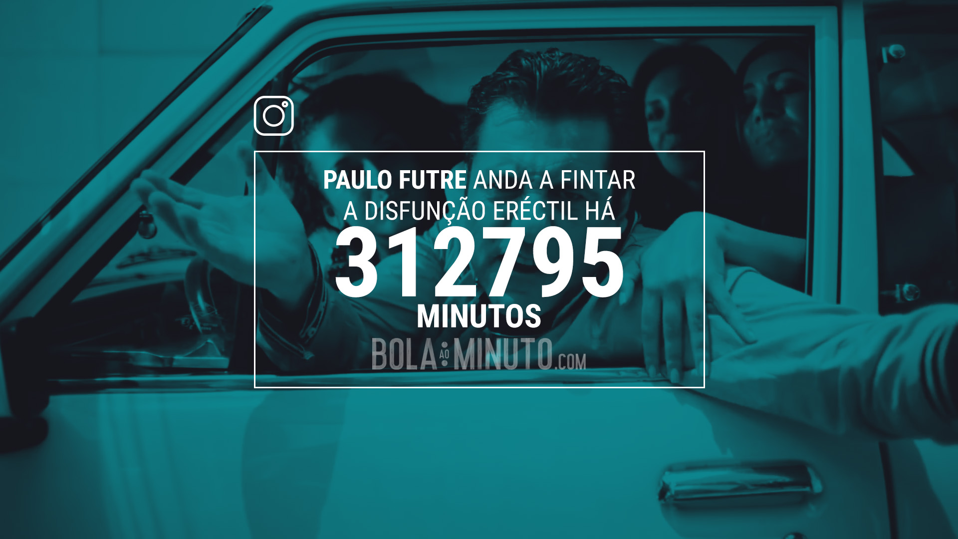 Cartão para partilhar no Instagram sobre fundo azul-petróleo: «Paulo Futre anda a fintar a disfunção eréctil há: 312795 minutos»
