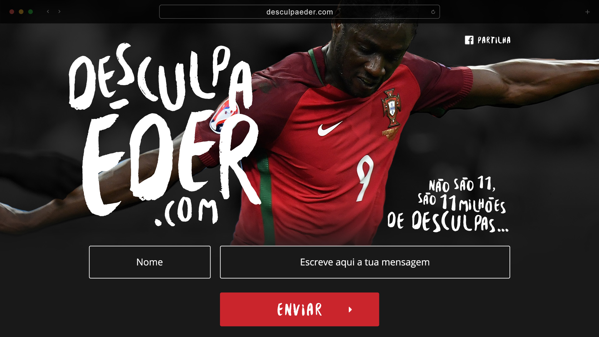 Site desculpaeder.com: o jogador Éder com a camisola 9 de Portugal, o logótipo «Desculpa Éder.com», a frase «Não são 11, são 11 milhões de desculpas…» e os campos «Nome» e «Escreve aqui a tua mensagem» com o botão «Enviar»
